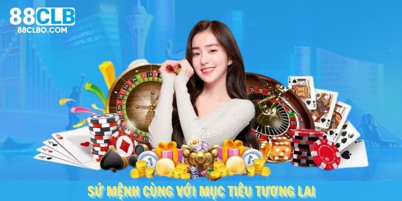 Sứ mệnh cùng với mục tiêu phát triển trong tương lai